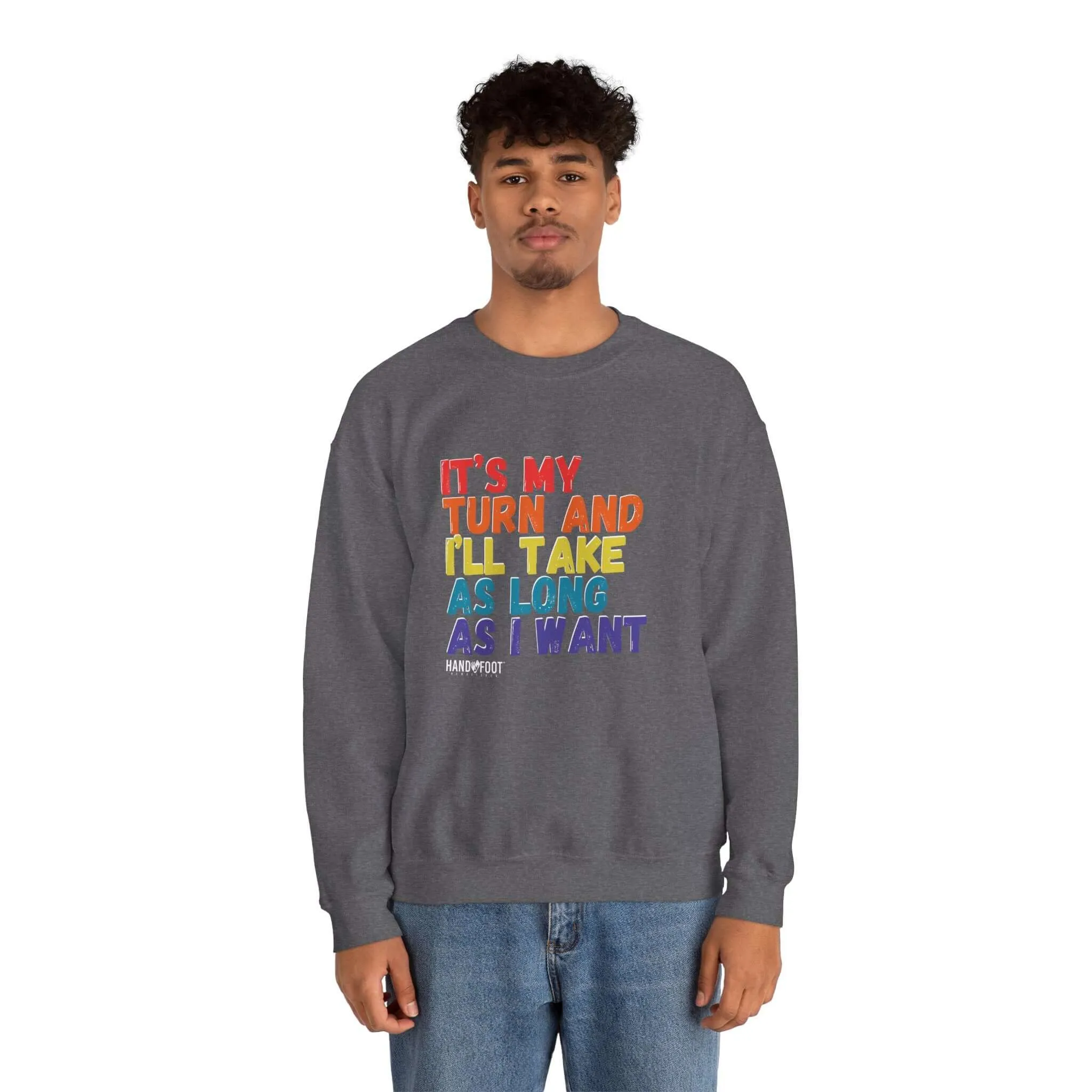 It's My Turn Unisex Heavy Blend™ Crewneck Sweatshirt