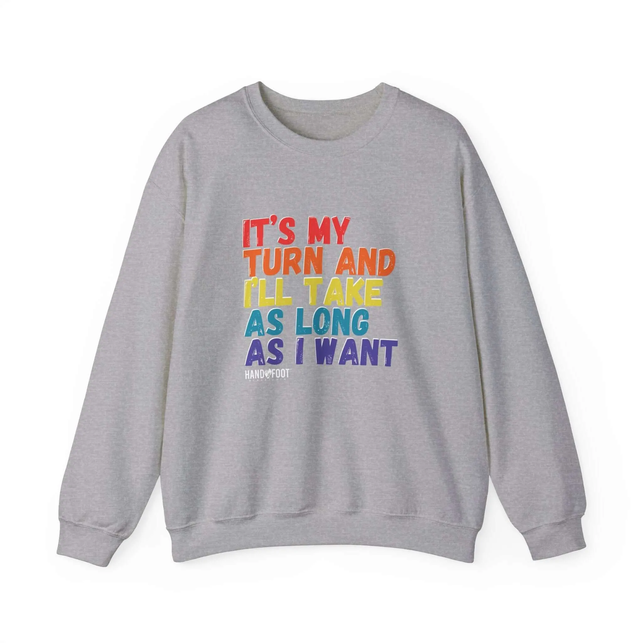 It's My Turn Unisex Heavy Blend™ Crewneck Sweatshirt